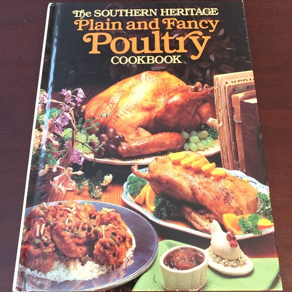 Vintage Cookbook 'Plain and Fancy Poultry' by The Southern Heritage Cookbook Ser - Picture 1 of 1